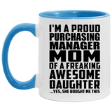 Proud Purchasing Manager Mom Of Awesome Daughter - 11oz Accent Mug Blue