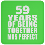 59th Anniversary 59 Years Of Being Mrs Perfect - Drink Coaster