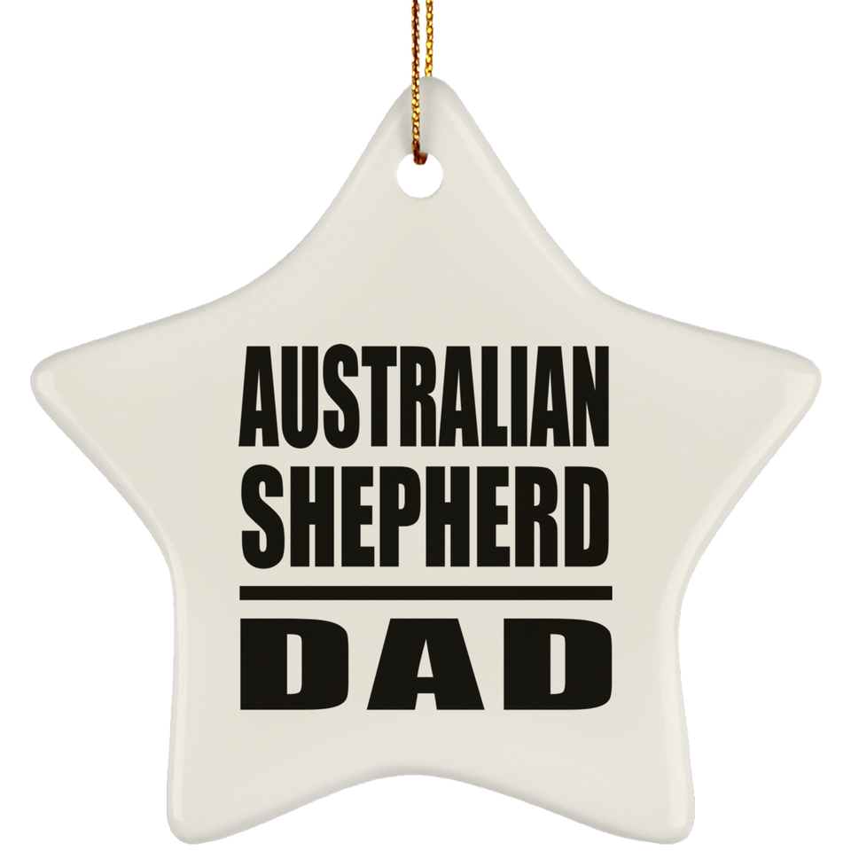 Australian Shepherd Dad - Star Ornament