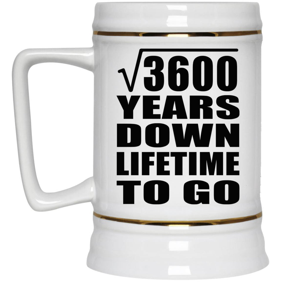 60th Anniversary Square Root of 3600 Years Lifetime To Go - Beer Stein