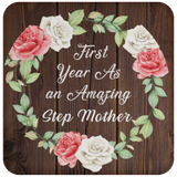 First Year As An Amazing Step Mother - Drink Coaster A