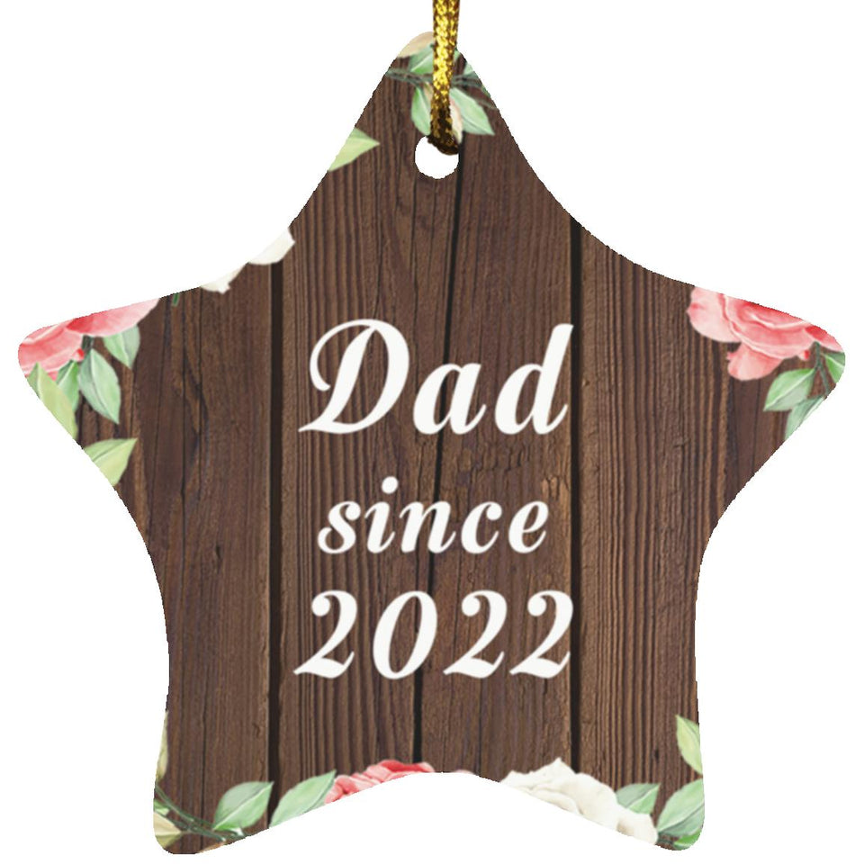 Dad Since 2022 - Star Ornament A