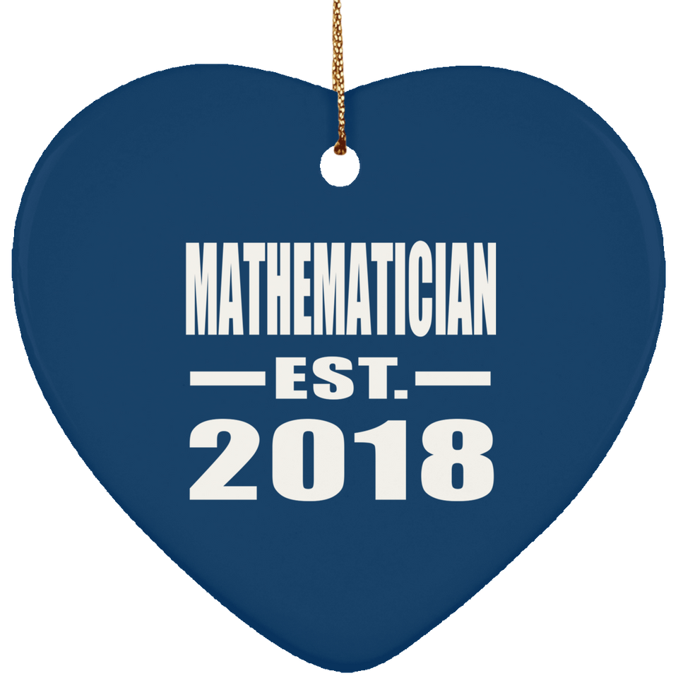 Mathematician Established EST. 2018 - Heart Ornament