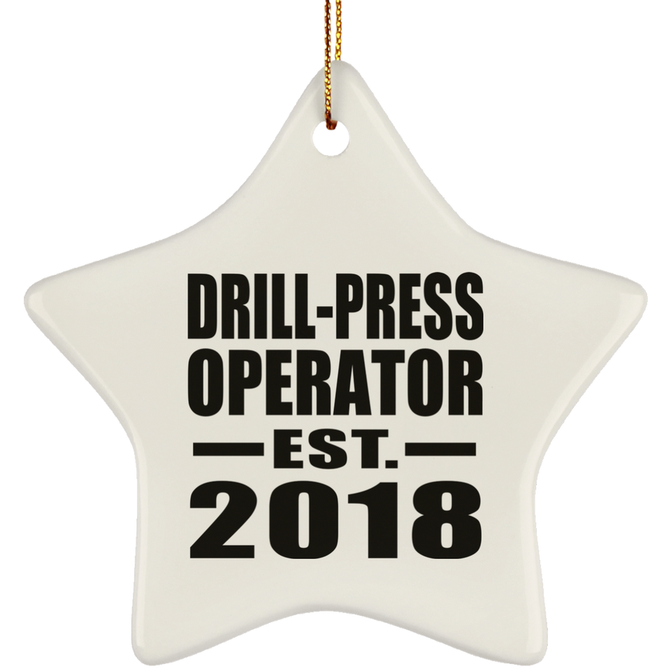 Drill-Press Operator Established EST. 2018 - Star Ornament