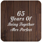 65th Anniversary 65 Years Of Being Mrs Perfect - Drink Coaster D