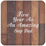 First Year As An Amazing Step Dad - Drink Coaster E
