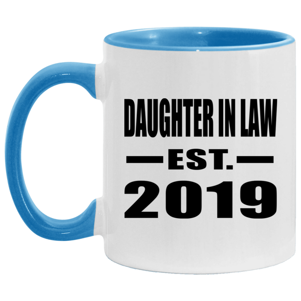 Daughter In Law Established EST. 2019 - 11oz Accent Mug Blue