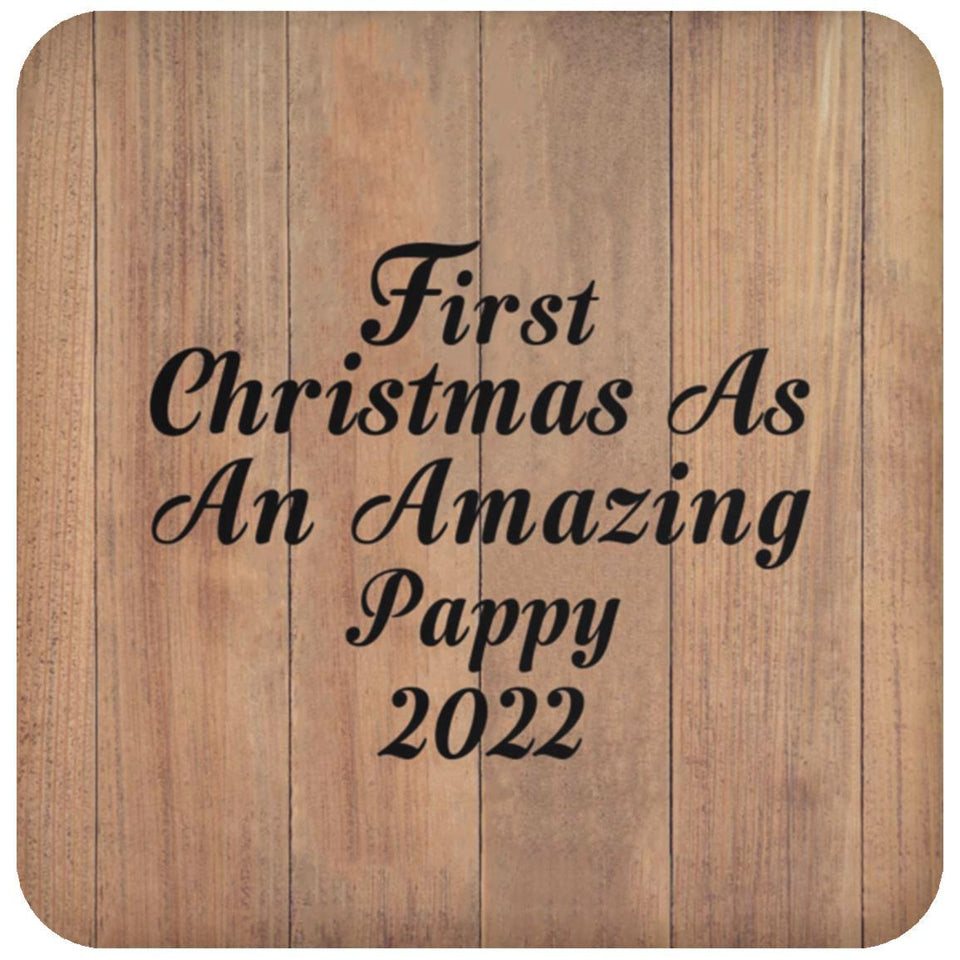 First Christmas As An Amazing Pappy 2022 - Drink Coaster C