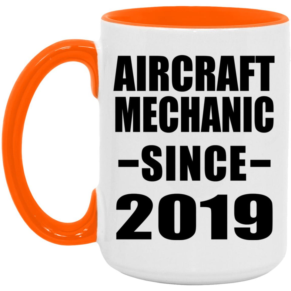 Aircraft Mechanic Since 2019 - 15oz Accent Mug Orange