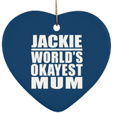 Jackie World's Okayest Mum - Heart Ornament