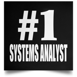 Number One #1 Systems Analyst - Poster Square