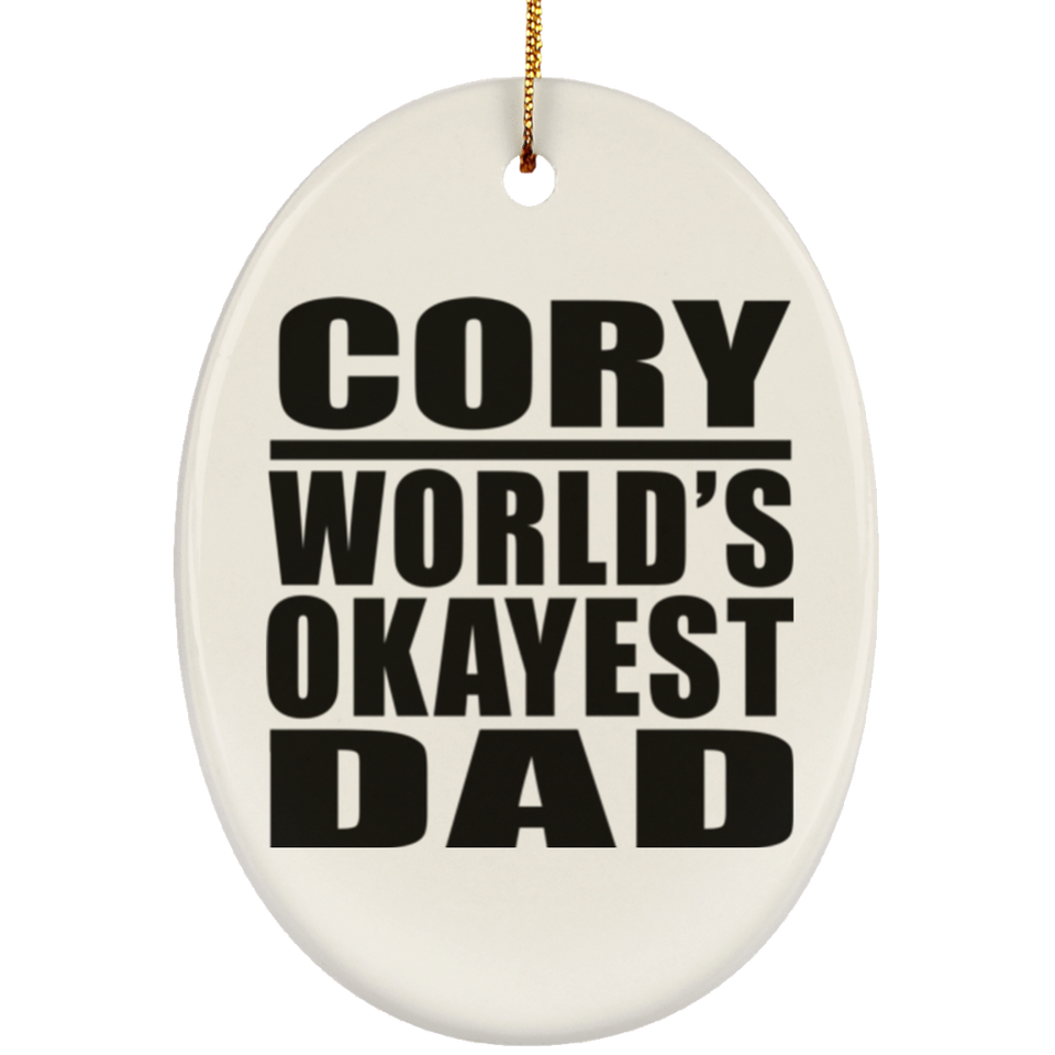 Cory World's Okayest Dad - Oval Ornament