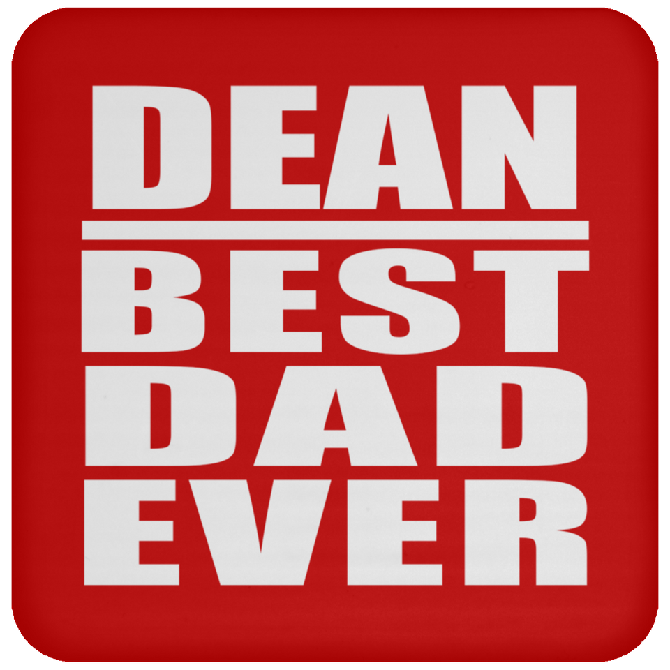 Dean Best Dad Ever - Drink Coaster