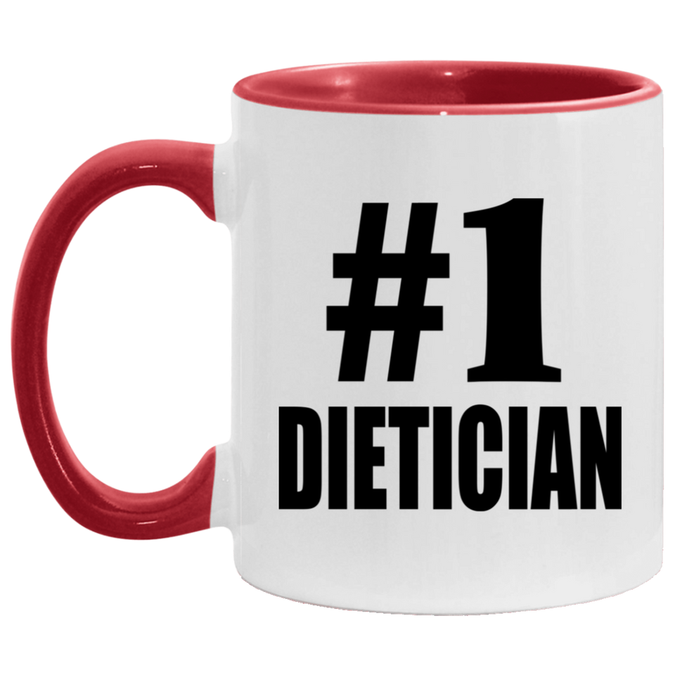 Number One #1 Dietician - 11oz Accent Mug Red