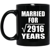 54th Anniversary Married For Square Root of 2916 Years - 11oz Coffee Mug Black