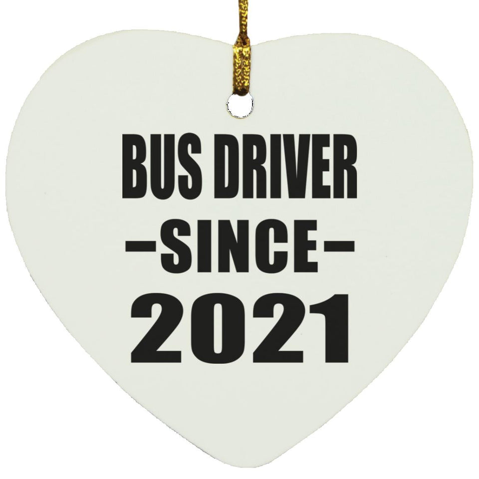 Bus Driver Since 2021 - Heart Ornament