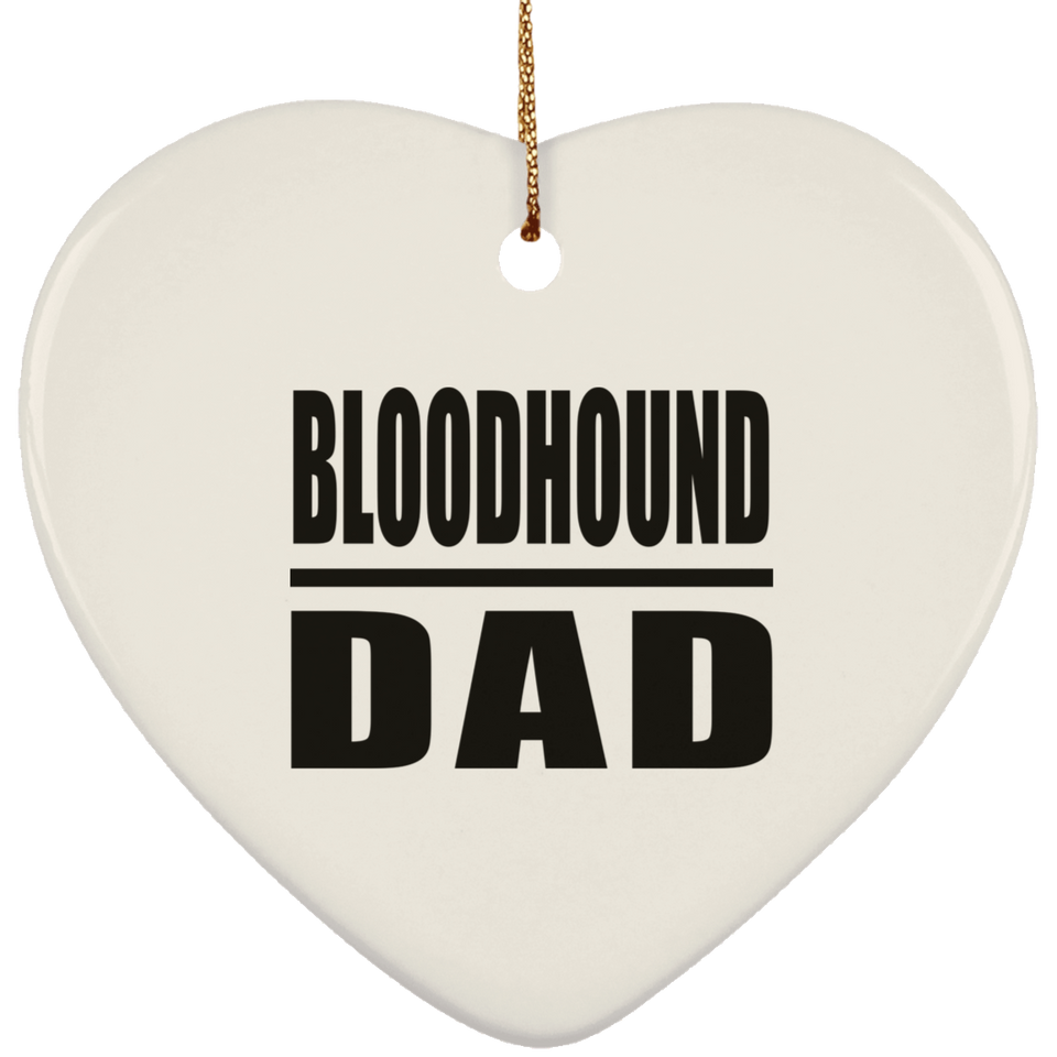 Bloodhound Dad - Heart Ornament