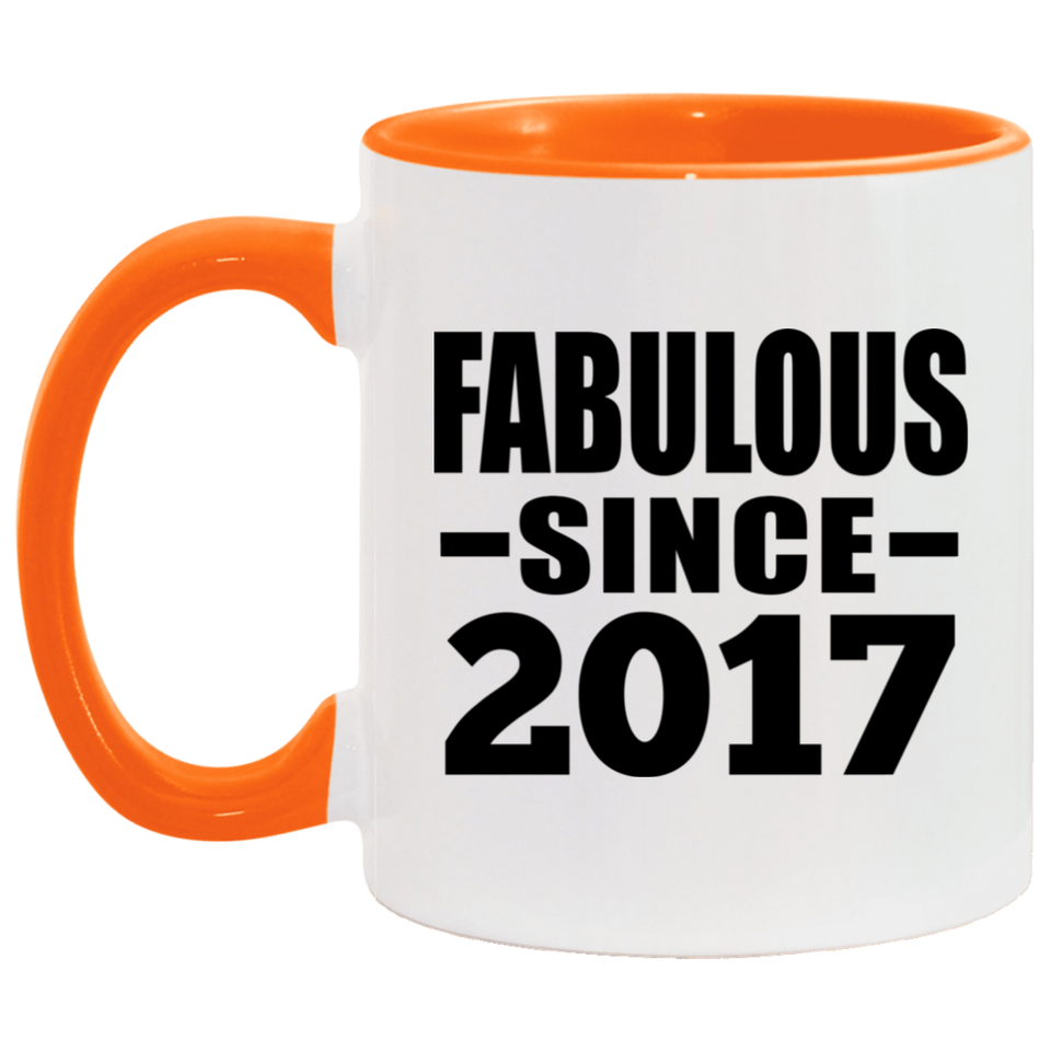7th Birthday Fabulous Since 2017 - 11oz Accent Mug Orange