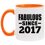 7th Birthday Fabulous Since 2017 - 11oz Accent Mug Orange