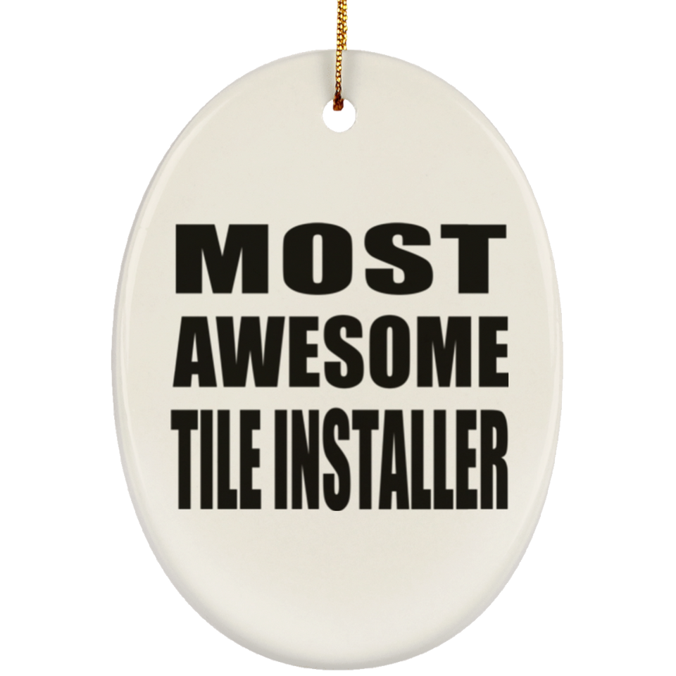 Most Awesome Tile Installer - Oval Ornament