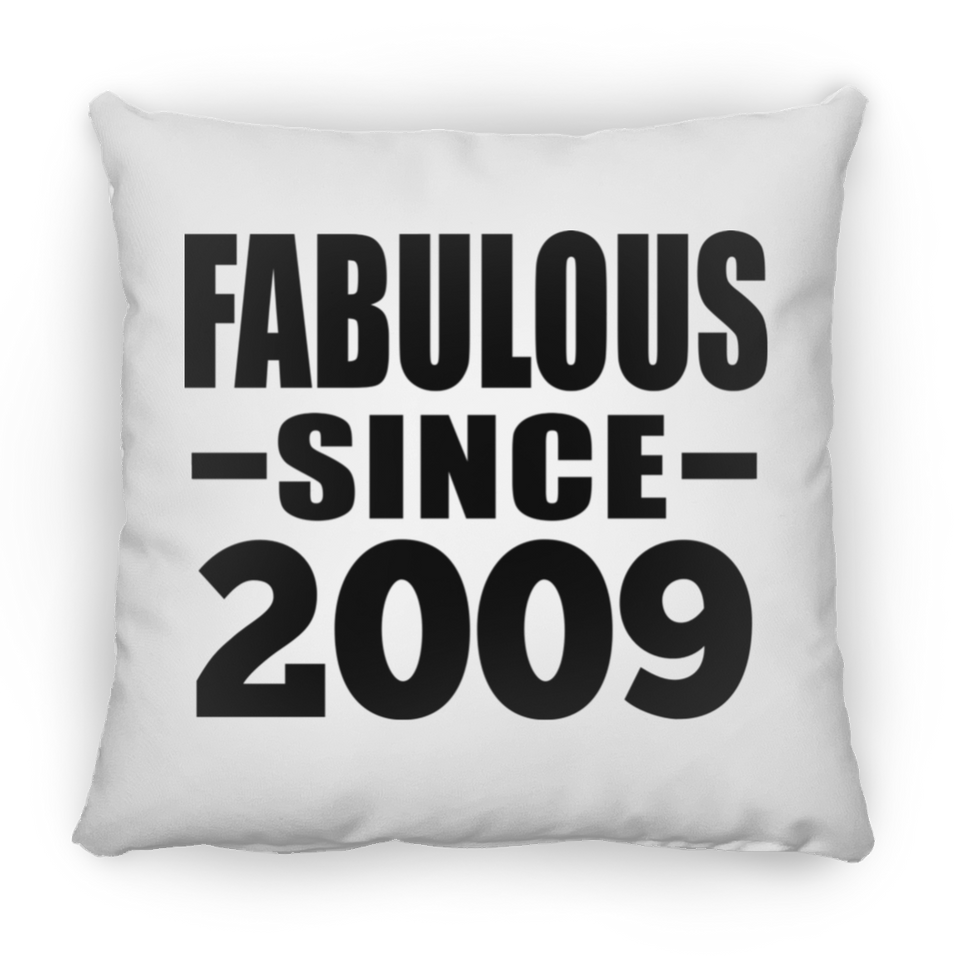 15th Birthday Fabulous Since 2009 - Throw Pillow