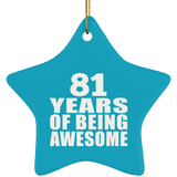81st Birthday 81 Years Of Being Awesome - Star Ornament