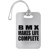 BMX Makes Life Complete - Luggage Bag Tag