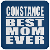 Constance Best Mom Ever - Drink Coaster