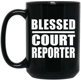 Blessed Court Reporter - 15oz Coffee Mug Black