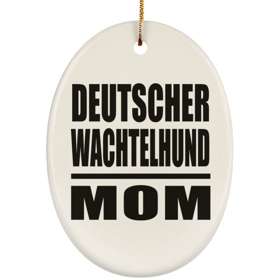 Deutscher Wachtelhund Mom - Oval Ornament
