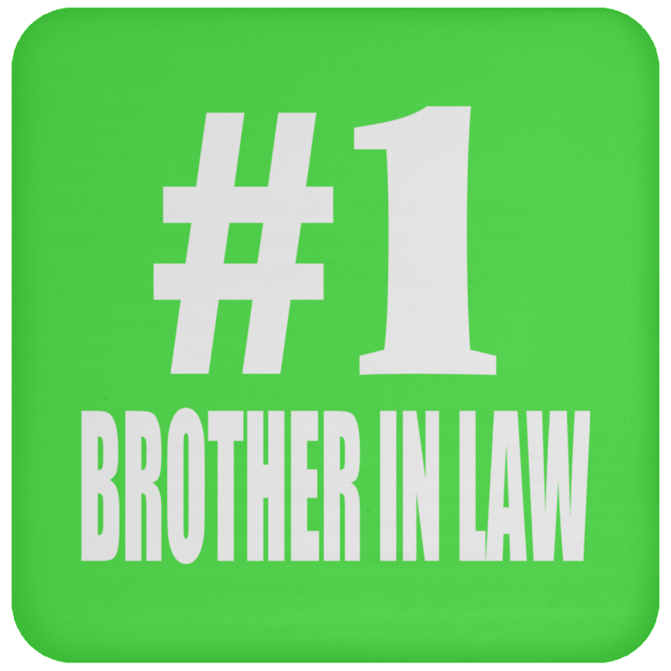 Number One #1 Brother In Law - Drink Coaster