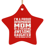 Proud Entrepreneur Mom Of Awesome Daughter - Star Ornament
