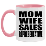 Mom Wife Sales Representative - 11oz Accent Mug Pink