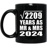 47th Anniversary Square Root of 2209 Years As Mr & Mrs 2024 - 11oz Coffee Mug Black