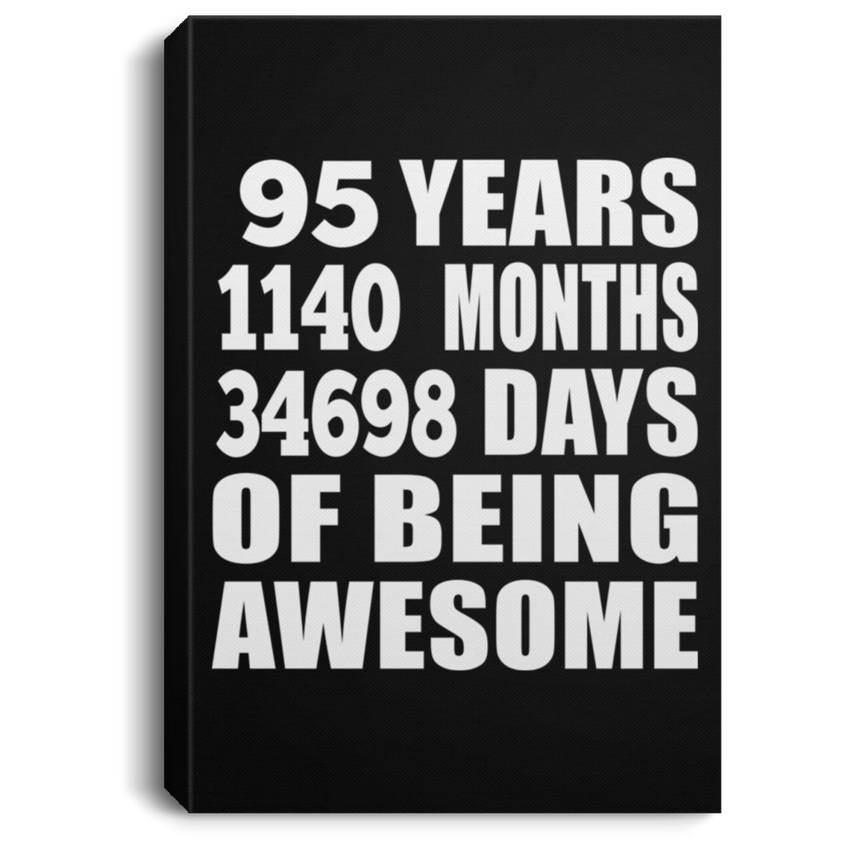 95th Birthday 95 Years 1140 Months 34698 Days Of Awesome - Canvas Portrait
