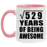 23rd Birthday Square Root of 529 Years of Being Awesome - 11oz Accent Mug Pink