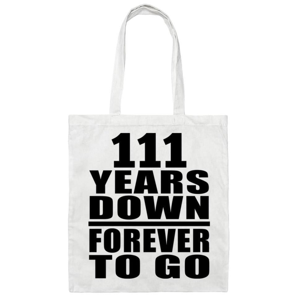 111th Anniversary 111 Years Down Forever to Go - Tote Bag White