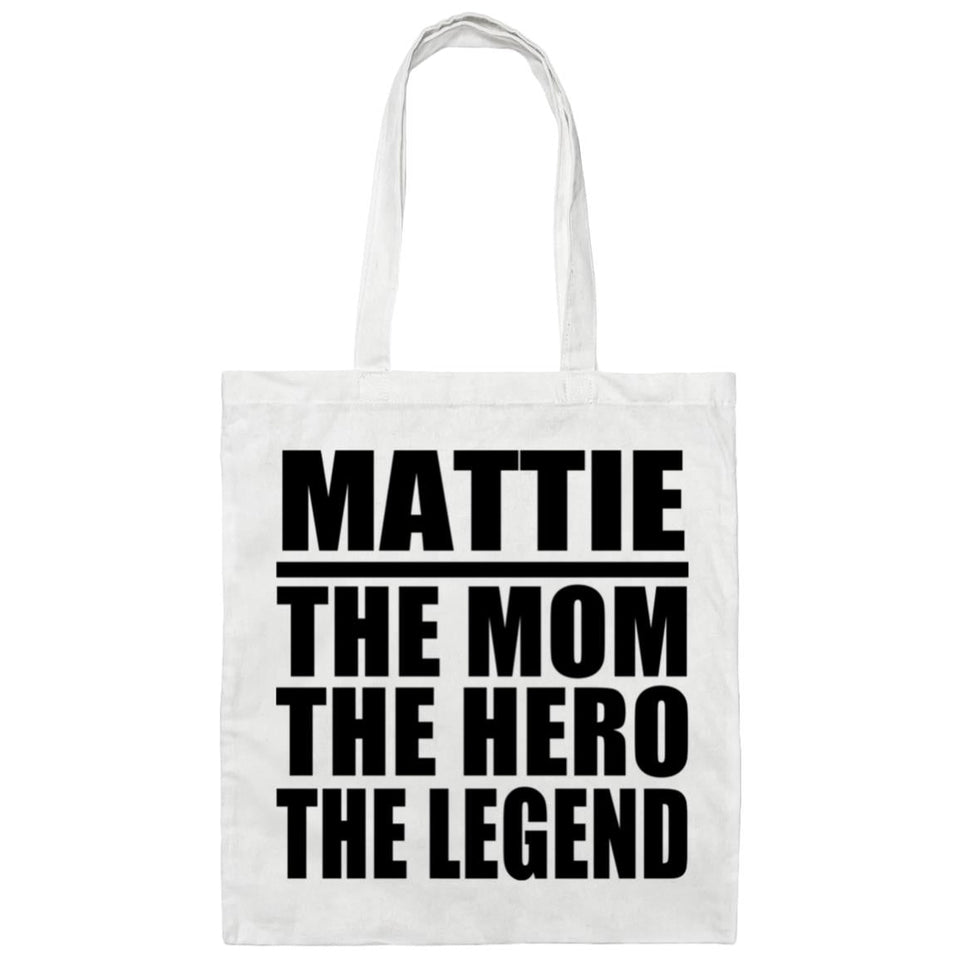 Mattie The Mom The Hero The Legend - Tote Bag White