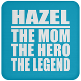 Hazel The Mom The Hero The Legend - Drink Coaster