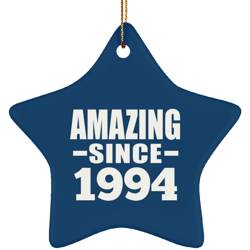 30th Birthday Amazing Since 1994 - Star Ornament