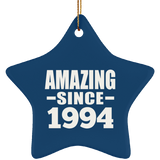 30th Birthday Amazing Since 1994 - Star Ornament