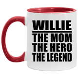 Willie The Mom The Hero The Legend - 11oz Accent Mug Red