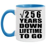 16th Anniversary Square Root of 256 Years Lifetime To Go - 11oz Accent Mug Blue