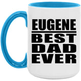 Eugene Best Dad Ever - 15oz Accent Mug Blue