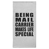 Being Mail Carrier Makes Life Special - Hand Towel