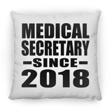 Medical Secretary Since 2018 - Throw Pillow