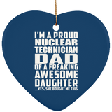 Proud Nuclear Technician Dad Of Awesome Daughter - Heart Ornament