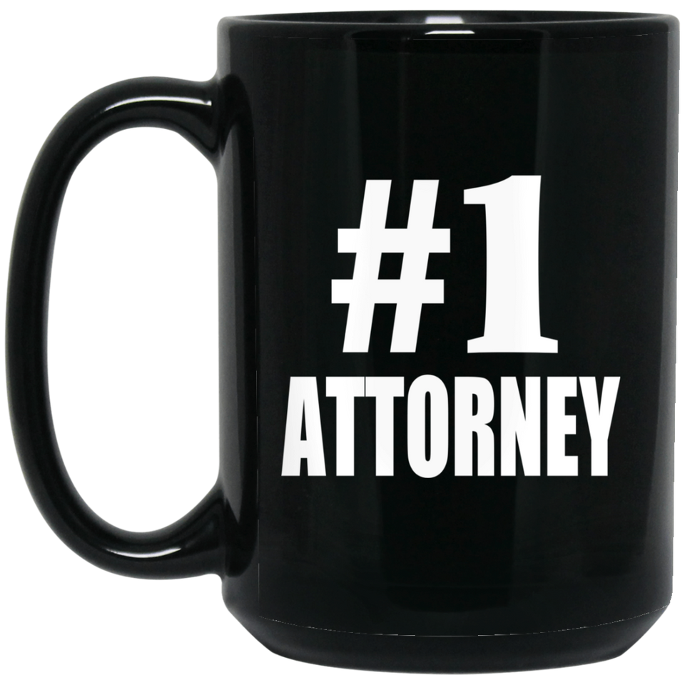Number One #1 Attorney - 15 Oz Coffee Mug Black