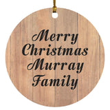 Merry Christmas Murray Family - Circle Ornament C