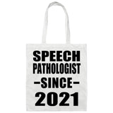 Speech Pathologist Since 2021 - Tote Bag White